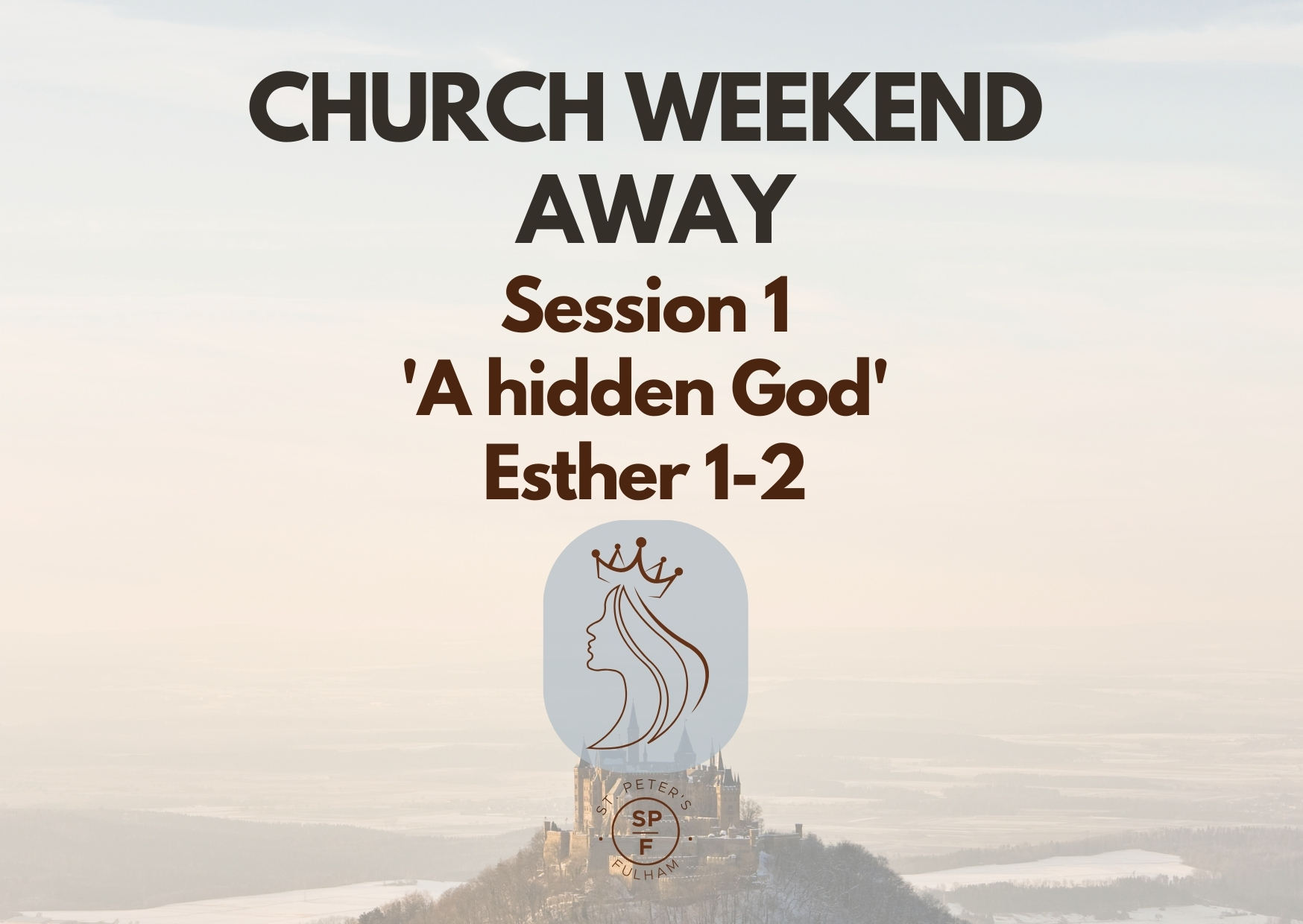 Read more about the article Church Weekend Away – Session 1 ‘A hidden God’